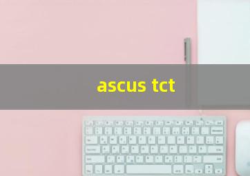 ascus tct